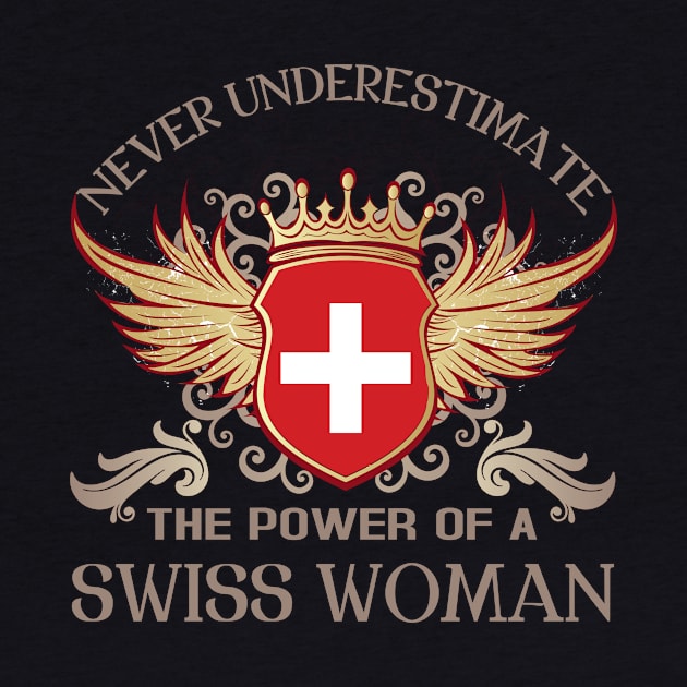 NEVER UNDERESTIMATE THE POWER OF A SWISS WOMAN by savy